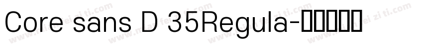 Core sans D 35Regula字体转换